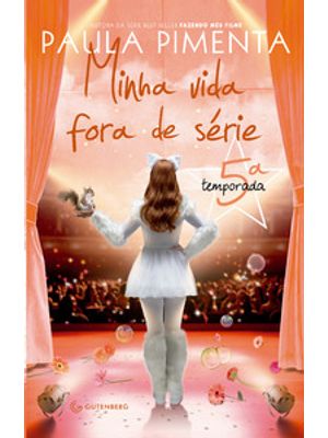 Minha Vida Fora de Série - 5ª Temporada