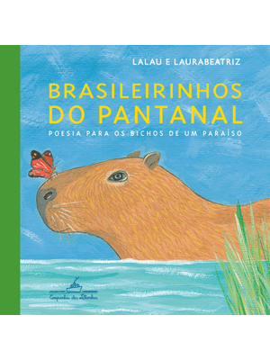 Brasileirinhos do Pantanal: Poesia para os Bichos de Um Paraíso