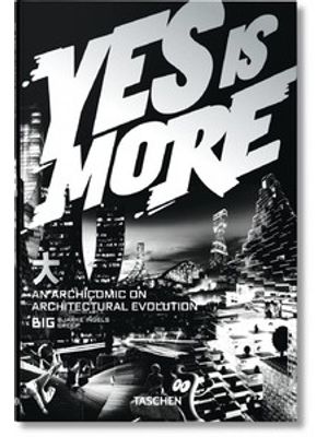Yes Is More: An Archicomic On Architectural Evolution