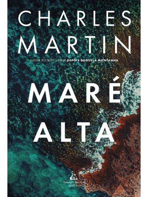 Maré Alta – Uma Jornada de Ação, Redenção e Segredos Profundos, do Mesmo Autor de Depois Daquela Mon