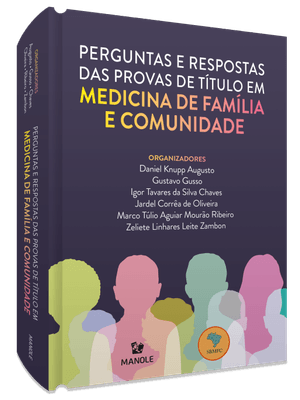 Perguntas e Respostas das Provas de Título em Medicina de Família e Comunidade