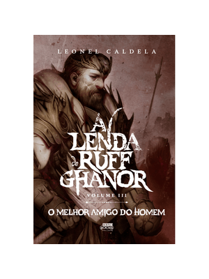 A Lenda de Ruff Ghanor Vol. 3 - o Melhor Amigo do Homem (2ª Edição)
