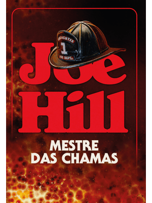 Mestre das Chamas – o Thriller Incendiário do Mesmo Autor de o Telefone Preto e Outras Histórias e N