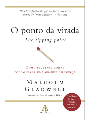 O Ponto da Virada: Como Pequenas Coisas Podem Fazer Uma Grande Diferença