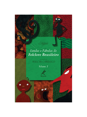 Lendas e Fábulas do Folclore Brasileiro