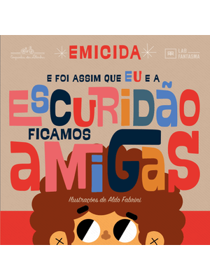 E Foi Assim Que Eu e a Escuridão Ficamos Amigas