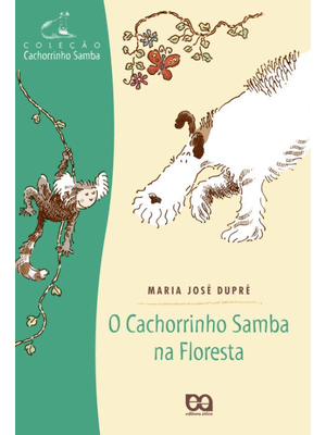 O Cachorrinho Samba na Floresta