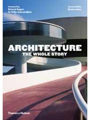 Architecture - The Whole Story