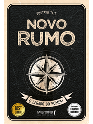 Novo Rumo: o Legado do Homem