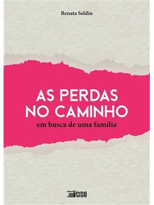 As Perdas no Caminho