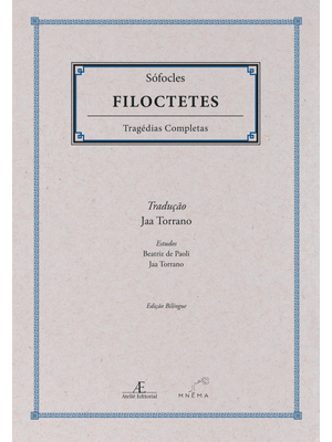Filoctetes: Tragédias Completas de Sófocles
