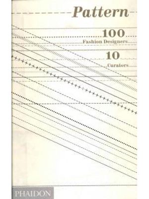 Pattern - 100 Fashion Designers, 10 Curators