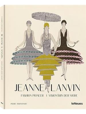 Jeanne Lanvin: Fashion Pioneer