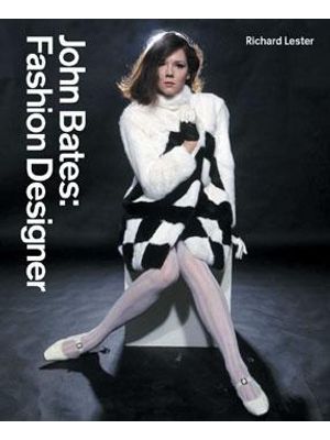 John Bates: Fashion Designer