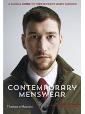 Contemporary Menswear - a Global Guide To Independent Men´S Fashion