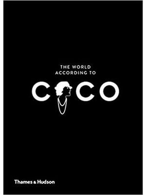 World According To Coco, The - The Wit and Wisdom of Coco Chanel