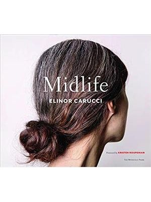 Midlife - Photographs by Elinor Carucci