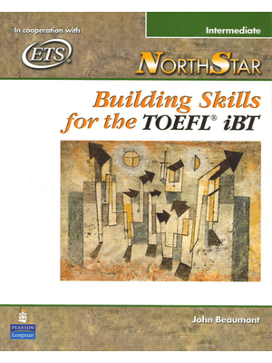 Northstar: Building Skills For The Toefl Ibt, Intermediate Student Book With Audio Cds