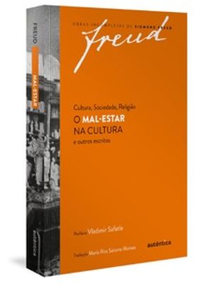 O Mal-Estar na Cultura e Outros Escritos de Cultura, Sociedade, Religião