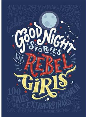 Good Night Stories For Rebel Girls