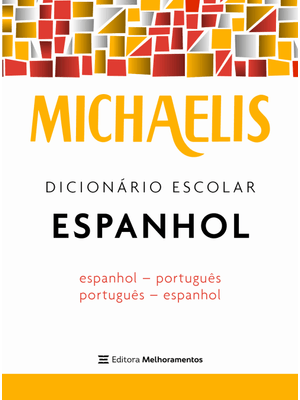 Michaelis Dicionário Escolar Espanhol
