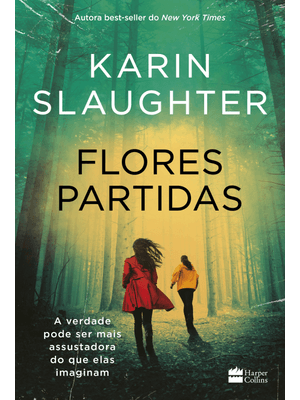 Flores Partidas | Nova Edição do Best-Seller de Karin Slaughter