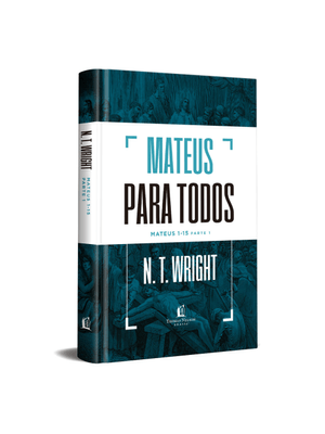 Mateus para Todos: Mateus 1-15 - Parte 1