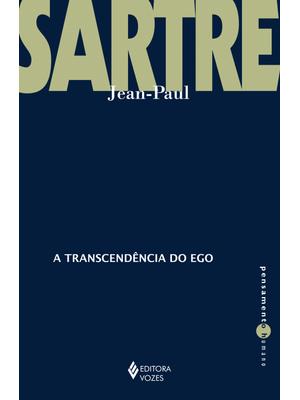 A Transcendência do Ego: Esboço de Uma Descrição Fenomenológica