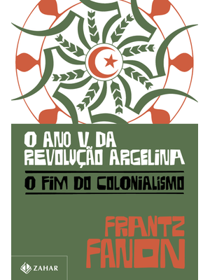 O Ano V da Revolução Argelina: o Fim do Colonialismo