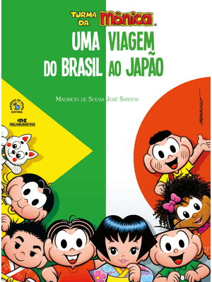 Turma da Mônica - Uma Viagem do Brasil Ao Japão