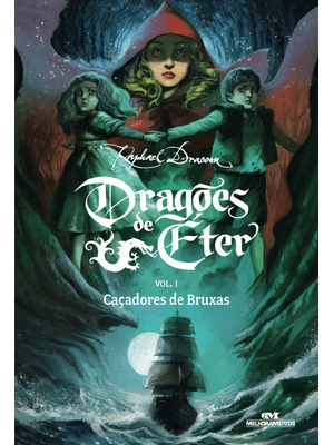 Dragões de Éter: Caçadores de Bruxas - Volume 1