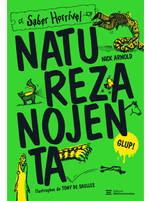 Natureza Nojenta: Saber Horrível