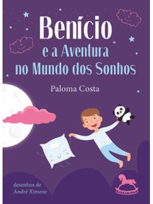 Benício e a Aventura no Mundo dos Sonhos