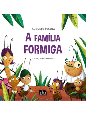 A Família Formiga