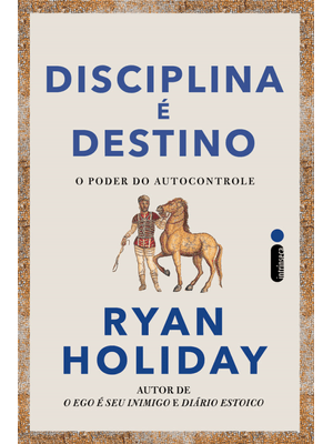 Disciplina É Destino: o Poder do Autocontrole