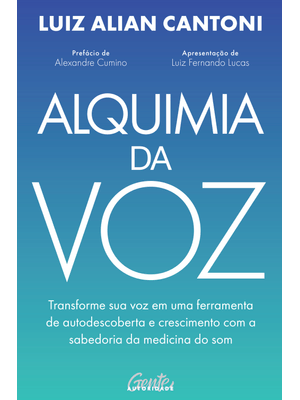 Alquimia da Voz: Transforme Sua Voz em Uma Ferramenta de Autodescoberta e Crescimento com a Sabedori