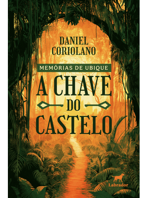 Memórias de Ubique: a Chave do Castelo