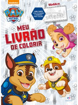 Patrulha Canina - Meu Livrão de Colorir