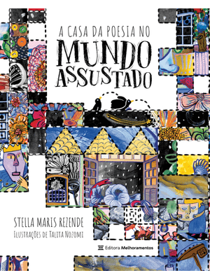 A Casa da Poesia no Mundo Assustado