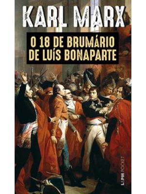 O 18 de Brumário de Luís Bonaparte