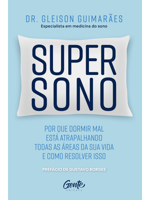 Supersono: por Que Dormir Mal Está Atrapalhando Todas as Áreas da Sua Vida – e Como Resolver Isso