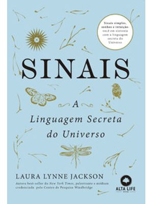 Sinais: a Linguagem Secreta do Universo