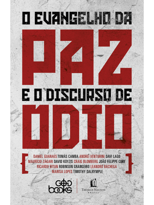 O Evangelho da Paz e o Discurso do Ódio