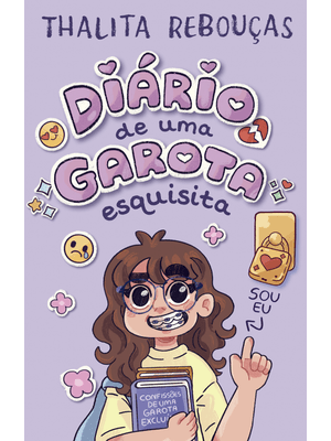 Diário de Uma Garota Esquisita – Um Livro Interativo de Thalita Rebouças para Pré-Adolescentes
