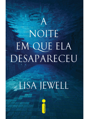 A Noite em Que Ela Desapareceu