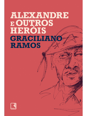 Alexandre e Outros Heróis
