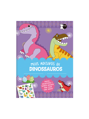Meus Adesivos de Dinossauros - Muitos Passatempos e Também Adesivos para Colar Onde Quiser!