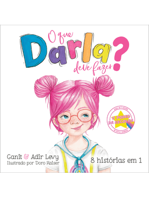 O Que Darla Deve Fazer? (O Poder da Escolha - Livro 4)