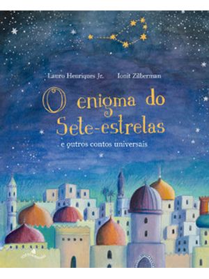 O Enigma do Sete-Estrelas e Outros Contos Universais