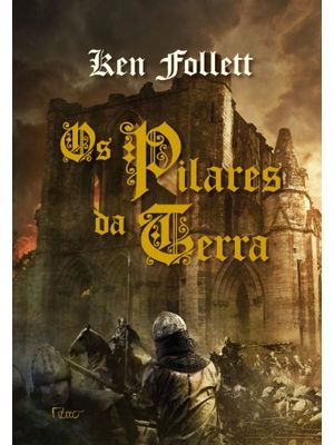 Os Pilares da Terra: Volume Único
